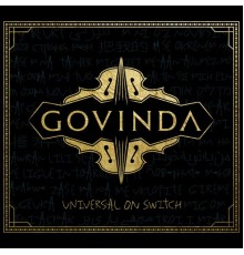 Govinda - Universal On Switch