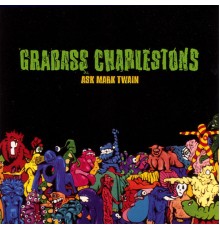 Grabass Charlestons - Ask Mark Twain