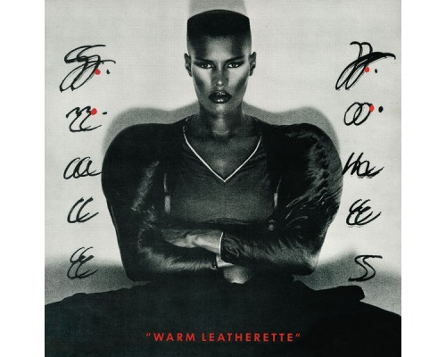 Grace Jones - Warm Leatherette