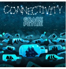 Grace Petrie - Connectivity