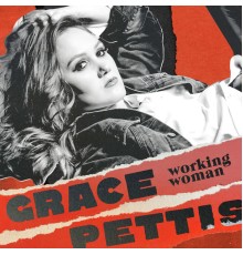 Grace Pettis - Working Woman