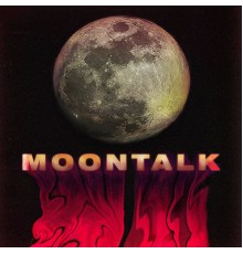 Grace & Badlove - Moontalk