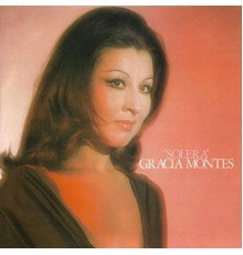 Gracia Montes - Solera