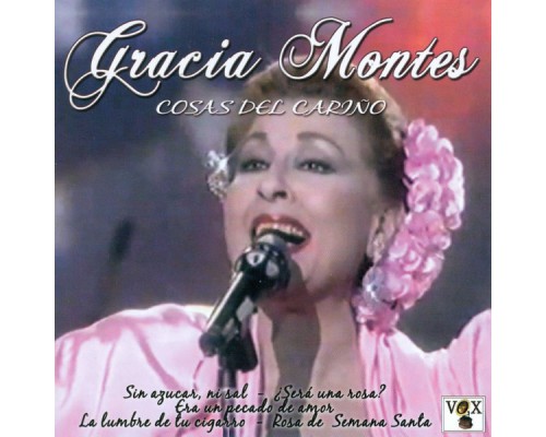 Gracia Montes - Cosas del Cariño