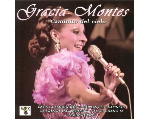 Gracia Montes - Caminito del Cielo