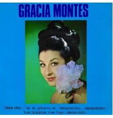 Gracia Montes - ¡Ese Día!