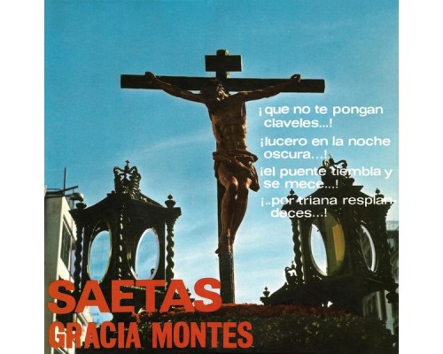 Gracia Montes - Saetas