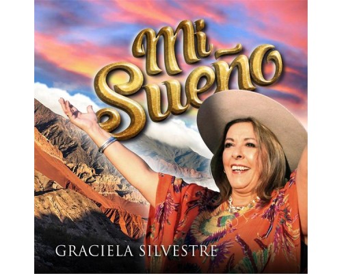 Graciela Silvestre - Mi Sueño