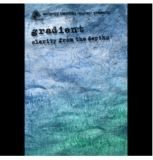 Gradient - Clarity from the Depths