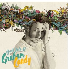 Graham Candy - Back Into It