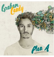 Graham Candy - Plan A