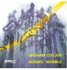 Graham Collier - Adam's Marble