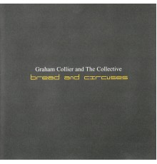 Graham Collier - Bread And Circuses