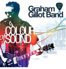 Graham Gillot Band - Colour of Sound