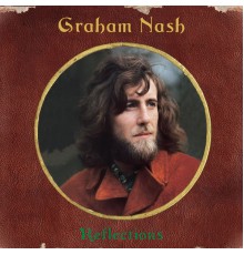 Graham Nash - Reflections