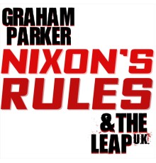 Graham Parker - Nixon's Rules