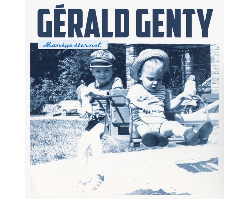 Gérald Genty - Manège Eternel