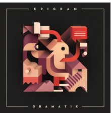 Gramatik - Epigram