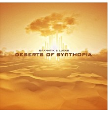 Gramatik, Luxas - Deserts Of Synthopia