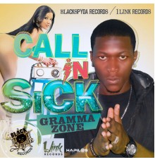 Gramma Zone - Call in Sick