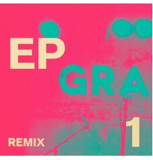 Gramme - Remix EP1