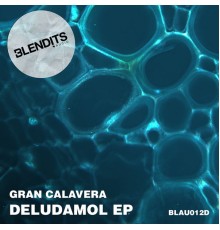 Gran Calavera - Deludamol EP