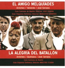 Gran Orquesta Sinfónica - Zarzuelas: El Amigo Melquíades y la Alegría del Batallón