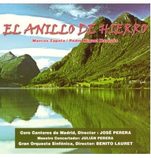 Gran Orquesta Sinfónica - Zarzuela: El Anillo de Hierro