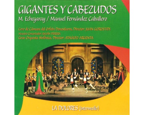Gran Orquesta Sinfónica - Zarzuela: Gigantes y Cabezudos