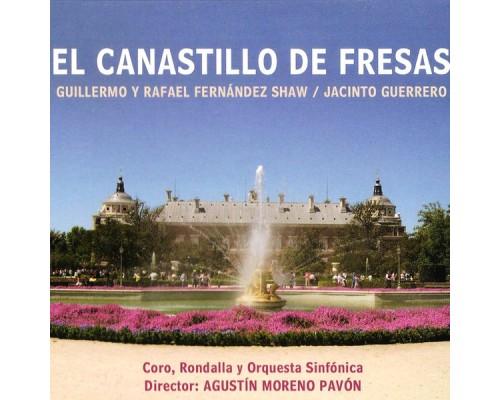 Gran Orquesta Sinfónica - Zarzuela: El Canastillo de Fresas