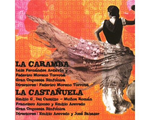 Gran Orquesta Sinfónica - Zarzuelas: La Caramba y la Castañuela
