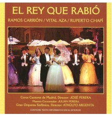 Gran Orquesta Sinfónica - Zarzuela: El Rey Que Rabió