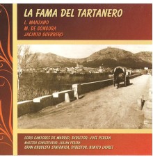 Gran Orquesta Sinfónica - Zarzuela: La Fama del Tartanero