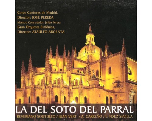 Gran Orquesta Sinfónica - Zarzuela: La del Soto del Parral