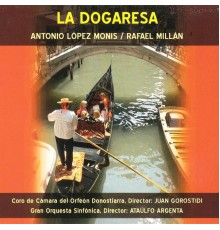 Gran Orquesta Sinfónica - Zarzuela: La Dogaresa