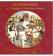 Gran Orquesta Sinfónica - Zarzuela: La Parranda