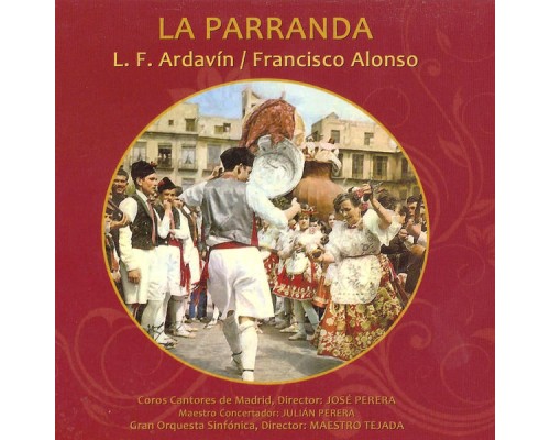Gran Orquesta Sinfónica - Zarzuela: La Parranda Gran Orquesta Sinfónica - Zarzuela: La Parranda