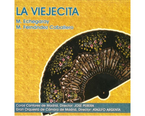 Gran Orquesta de Cámara de Madrid - Zarzuela: La Viejecita Gran Orquesta de Cámara de Madrid - Zarzuela: La Viejecita