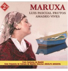 Gran Orquesta de Cámara de Madrid - Zarzuela: Maruxa