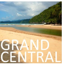 Grand Central - Grand Central