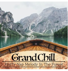 Grand Chill, Kazuo Miyazaki - Fluffy Nap Melody in the Forest