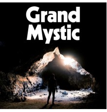 Grand Mystic - Are You Ready