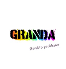 Granda - Bendito problema