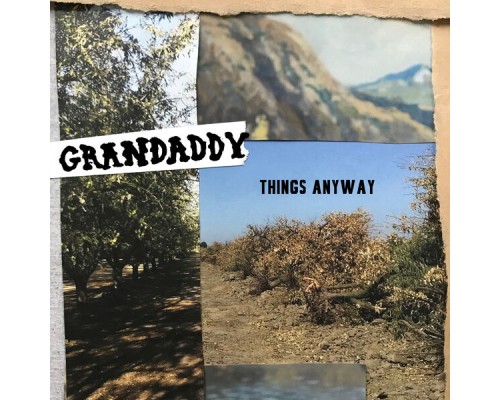 Grandaddy - Things Anyway