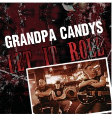 Grandpa Candys - Let It Roll