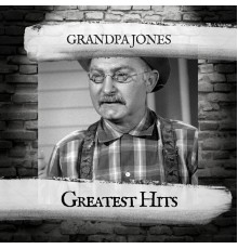 Grandpa Jones - Greatest Hits