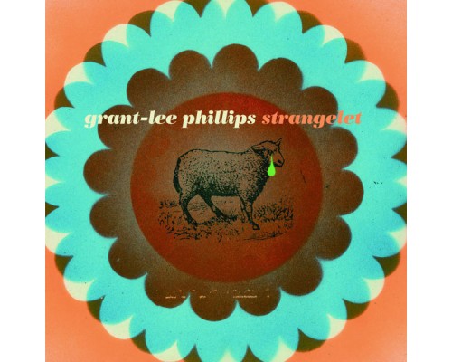 Grant-Lee Phillips - Strangelet