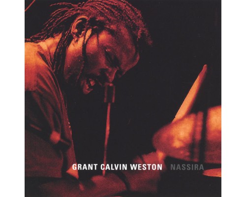 Grant Calvin Weston - Nassira