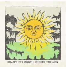 Grant Dermody - Behind The Sun