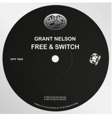 Grant Nelson - Free & Switch